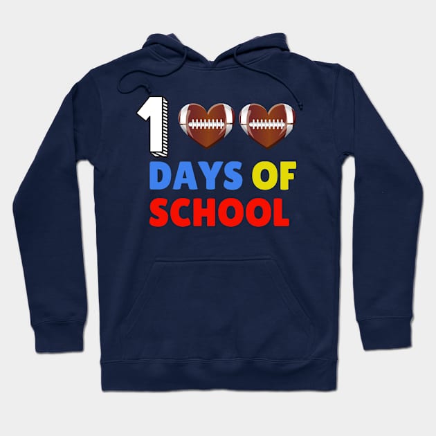 Happy 100th Day 100 Days of School Football Hoodie by amitsurti